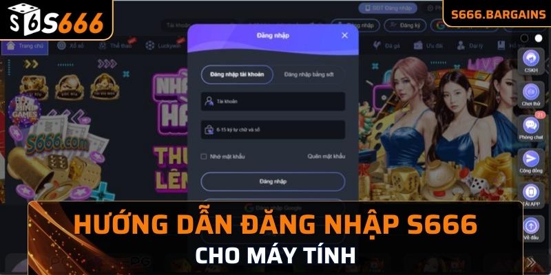 Đăng Nhập S666 - Hướng Dẫn Cụ Thể A Tới Z Cho Người Mới 2 Hướng dẫn đăng nhập S666 cho máy tính